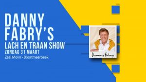 Danny Fabry's Lach en traan show - Movri Boortmeerbeek