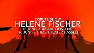 Helene Fischer Tribute Show - 15 & 16 juni 2019
